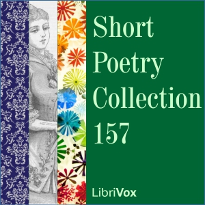 Short Poetry Collection 157 - Various Listen Free Audiobook MP3 📙 Free Audiobook Websites