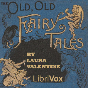 The Old Old Fairy Tales - Laura VALENTINE Listen Free Audiobook MP3 📙 Free Audiobook Websites