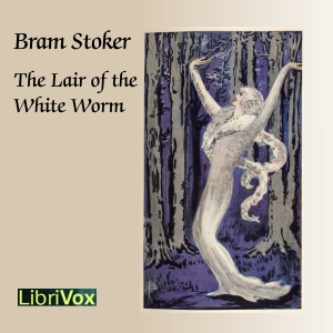 The Lair of the White Worm (Version 2) - Bram Stoker Listen Free Audiobook MP3 📙 Free Audiobook Websites