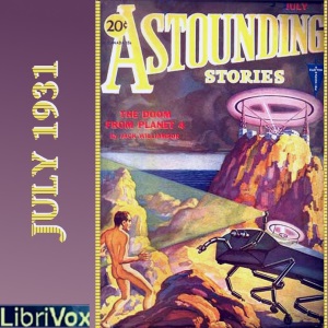 Astounding Stories 19, July 1931 - Undefined Listen Free Audiobook MP3 📙 Free Audiobook Websites
