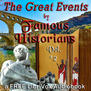 The Great Events by Famous Historians, Volume 2 - Charles F. Horne Listen Free Audiobook MP3 📙 Free Audiobook Websites