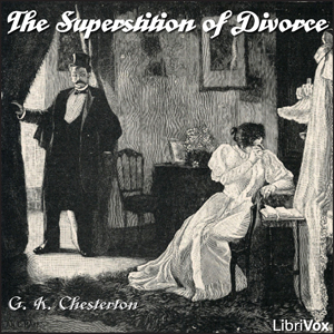 The Superstition of Divorce - G. K. Chesterton Listen Free Audiobook MP3 📙 Free Audiobook Websites