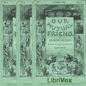 Our Mutual Friend, Version 2 - Charles Dickens Listen Free Audiobook MP3 📙 Free Audiobook Websites