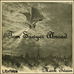 Tom Sawyer Abroad by Huck Finn - Mark Twain Listen Free Audiobook MP3 📙 Free Audiobook Websites