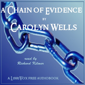 A Chain of Evidence - Carolyn Wells Listen Free Audiobook MP3 📙 Free Audiobook Websites