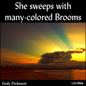 She sweeps with many-colored Brooms - Emily Dickinson Listen Free Audiobook MP3 📙 Free Audiobook Websites