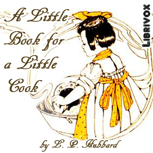 A Little Book for a Little Cook - L. P. HUBBARD Listen Free Audiobook MP3 📙 Free Audiobook Websites