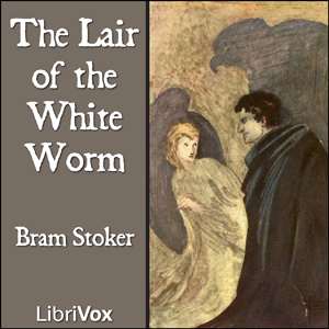 The Lair of the White Worm - Bram Stoker Listen Free Audiobook MP3 📙 Free Audiobook Websites