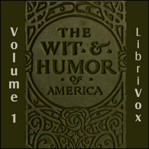 The Wit and Humor of America, Vol 01 - Various Listen Free Audiobook MP3 📙 Free Audiobook Websites