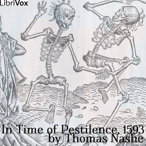 In Time of Pestilence, 1593 - Thomas NASHE Listen Free Audiobook MP3 📙 Free Audiobook Websites