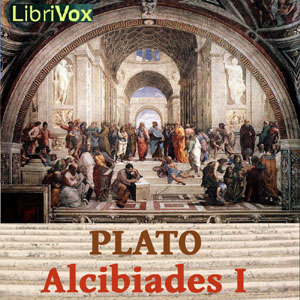 Alcibiades I - Plato Listen Free Audiobook MP3 📙 Free Audiobook Websites