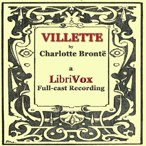 Villette (version 2 Dramatic Reading) - Charlotte Brontë Listen Free Audiobook MP3 📙 Free Audiobook Websites