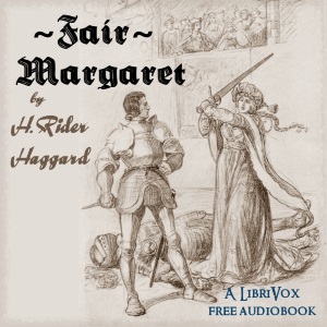 Fair Margaret - H. Rider Haggard Listen Free Audiobook MP3 📙 Free Audiobook Websites