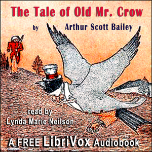 The Tale of Old Mr. Crow - Arthur Scott Bailey Listen Free Audiobook MP3 📙 Free Audiobook Websites
