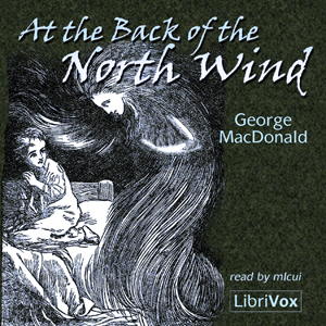 At the Back of the North Wind (version 2) - George MacDonald Listen Free Audiobook MP3 📙 Free Audiobook Websites