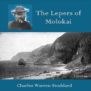 The Lepers of Molokai - Charles Warren STODDARD Listen Free Audiobook MP3 📙 Free Audiobook Websites