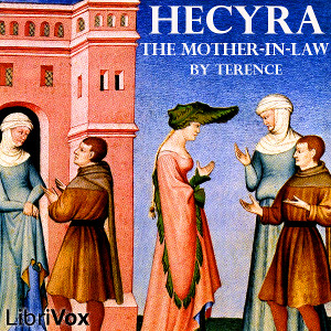 Hecyra: The Mother-In-Law - TERENCE Listen Free Audiobook MP3 📙 Free Audiobook Websites