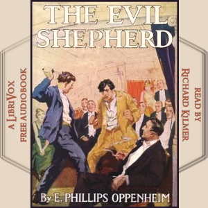 The Evil Shepherd - E. Phillips Oppenheim Listen Free Audiobook MP3 📙 Free Audiobook Websites