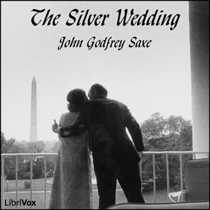 The Silver Wedding - John Godfrey Saxe Listen Free Audiobook MP3 📙 Free Audiobook Websites