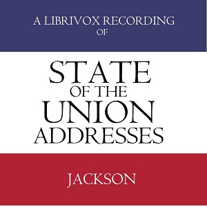 State of the Union Addresses by United States Presidents (1829 - 1836) - Andrew JACKSON Listen Free Audiobook MP3 📙 Free Audiobook Websites