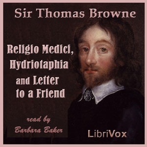 Religio Medici, Hydriotaphia and Letter to a Friend - Thomas BROWNE Listen Free Audiobook MP3 📙 Free Audiobook Websites