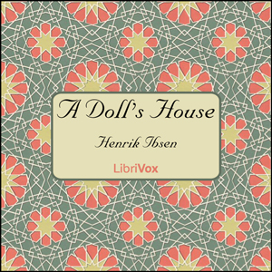 A Doll's House - Henrik Ibsen Listen Free Audiobook MP3 📙 Free Audiobook Websites