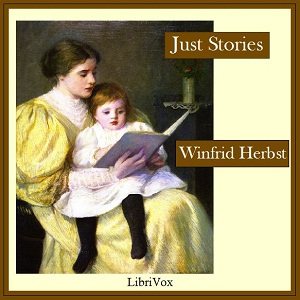 Just Stories: The Kind That Never Grow Old - Winfrid HERBST Listen Free Audiobook MP3 📙 Free Audiobook Websites
