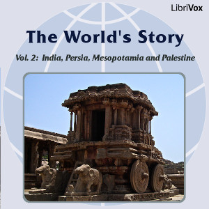 The World’s Story Volume II: India, Persia, Mesopotamia and Palestine - Eva March Tappan Listen Free Audiobook MP3 📙 Free Audiobook Websites