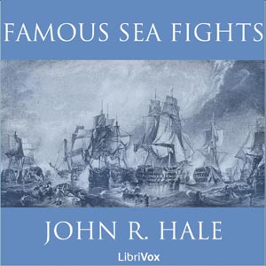 Famous Sea Fights - John Richard HALE Listen Free Audiobook MP3 📙 Free Audiobook Websites