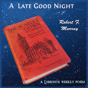 A Late Good Night - Robert F. MURRAY Listen Free Audiobook MP3 📙 Free Audiobook Websites