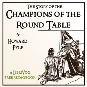 The Story of the Champions of the Round Table - Howard Pyle Listen Free Audiobook MP3 📙 Free Audiobook Websites