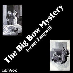 The Big Bow Mystery - Israel Zangwill Listen Free Audiobook MP3 📙 Free Audiobook Websites