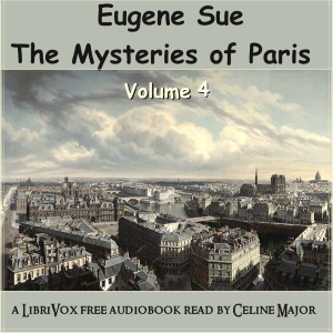 The Mysteries of Paris - Volume 4 - Eugène Sue Listen Free Audiobook MP3 📙 Free Audiobook Websites