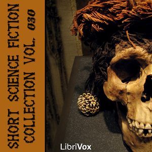 Short Science Fiction Collection 030 - Various Listen Free Audiobook MP3 📙 Free Audiobook Websites