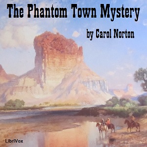 The Phantom Town Mystery - Grace May North Listen Free Audiobook MP3 📙 Free Audiobook Websites