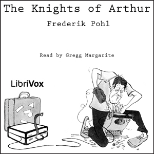 The Knights of Arthur - Frederik Pohl Listen Free Audiobook MP3 📙 Free Audiobook Websites