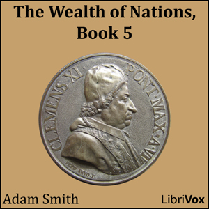 The Wealth of Nations, Book 5 - Adam Smith Listen Free Audiobook MP3 📙 Free Audiobook Websites
