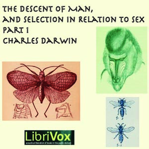 The Descent of Man and Selection in Relation to Sex, Part 1 - Charles Darwin Listen Free Audiobook MP3 📙 Free Audiobook Websites