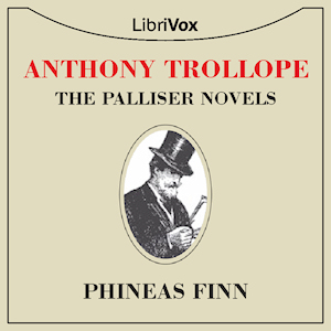 Phineas Finn the Irish Member - Anthony Trollope Listen Free Audiobook MP3 📙 Free Audiobook Websites
