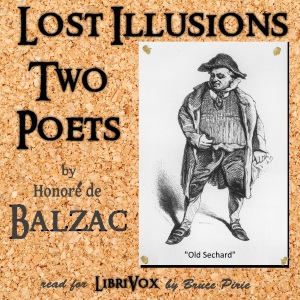 Lost Illusions: Two Poets - Honoré de Balzac Listen Free Audiobook MP3 📙 Free Audiobook Websites