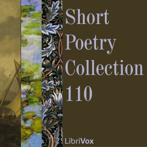 Short Poetry Collection 110 - Various Listen Free Audiobook MP3 📙 Free Audiobook Websites