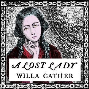 A Lost Lady - Willa Sibert Cather Listen Free Audiobook MP3 📙 Free Audiobook Websites