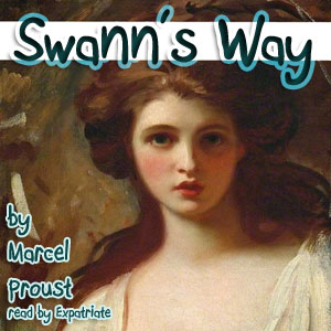Swann's Way (Version 2) - Marcel PROUST Listen Free Audiobook MP3 📙 Free Audiobook Websites