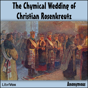 The Chymical Wedding of Christian Rosenkreutz - Anonymous Listen Free Audiobook MP3 📙 Free Audiobook Websites
