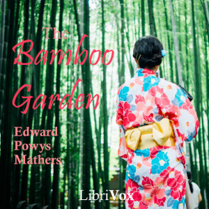 The Bamboo Garden - Edward Powys MATHERS Listen Free Audiobook MP3 📙 Free Audiobook Websites