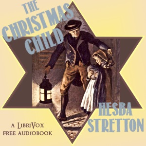 The Christmas Child - Hesba Stretton Listen Free Audiobook MP3 📙 Free Audiobook Websites