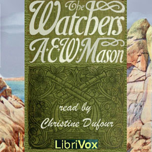 The Watchers - A. E. W. Mason Listen Free Audiobook MP3 📙 Free Audiobook Websites