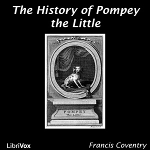 The History of Pompey the Little - Francis COVENTRY Listen Free Audiobook MP3 📙 Free Audiobook Websites