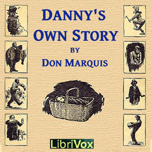 Danny's Own Story - Don MARQUIS Listen Free Audiobook MP3 📙 Free Audiobook Websites