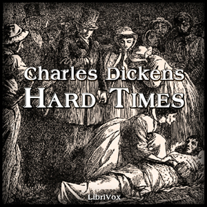 Hard Times (version 2 dramatic reading) - Charles Dickens Listen Free Audiobook MP3 📙 Free Audiobook Websites